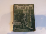 Le Masque de Fer. F. Funck-Brentano. 1933. Carte limba franceză