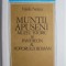 Muntii Apuseni. Muzeu istoric si pantheon al poporului roman &ndash; Vasile Netea