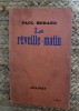 Paul Morand - Le R&eacute;veille-Matin (1937) - Carte Veche Franceză, Grasset, Ediție Necartonată