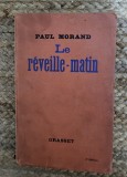 Paul MORAND- Le r&eacute;veille-matin ,1937