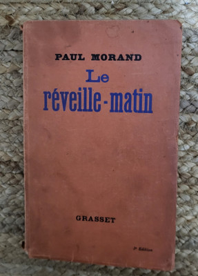 Paul MORAND- Le r&amp;eacute;veille-matin ,1937 foto