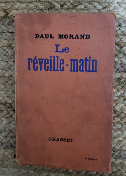 Paul MORAND- Le r&eacute;veille-matin ,1937