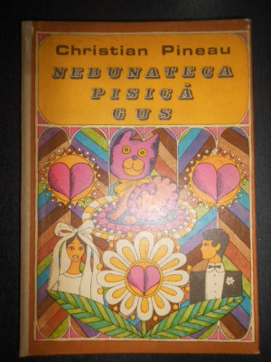 Christian Pineau - Nebunateca pisica Gus (1970, editie cartonata) foto