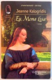 EU , MONA LISA de JEANNE KALOGRIDIS , 2012