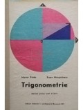 Marius Stoka - Trigonometrie - Manual pentru anul II licee (Editia: 1975)