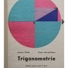 Marius Stoka - Trigonometrie - Manual pentru anul II licee (editia 1975)