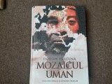 Dorian Furtuna MOZAICUL UMAN EVOLUTIA OMULUI SI ORIGINEA RASELOR