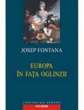 Josep Fontana - Europa &icirc;n fața oglinzii