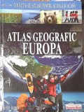 Atlas Geografic Europa - Denis Sehic, Demir Sehic, 2007, Romania Libera, Hardcover, 125 pagini