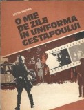 Levon Brutian O mie de zile in uniforma Gestapoului 1983 Editura Militara 287 pagini carte memoriile celui mai multe carti vechi