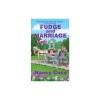 Fudge and Marriage