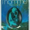 L &#039;HOMME , INITIATION A LA BIOLOGIE par JEAN ROSTAND et ANDREE TETRY , 1972