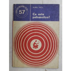CE ESTE PSIHANALIZA de AUREL DICU , 1978
