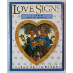 LOVE SIGNS , VIRGO , AUGUST 24 - SEPTEMBER 22 by JULIA and DEREK PARKER , 1996