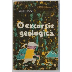 O EXCURSIE GEOLOGICA de AUREL LECCA , 1963