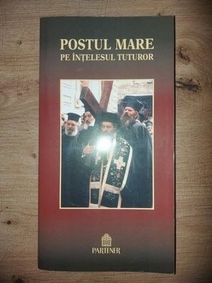 Postul Mare pe intelesul tuturor- Eugen Dragoi foto