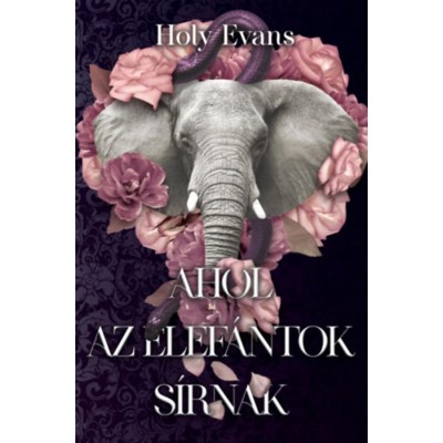 Ahol az elef&amp;aacute;ntok s&amp;iacute;rnak - Holy Evans foto