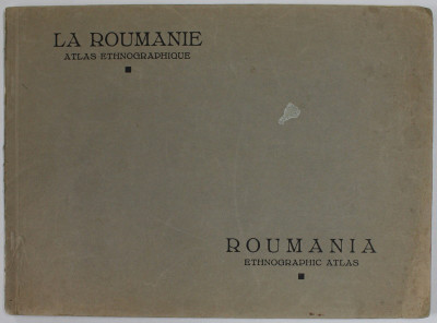 LA ROUMANIE , ATLAS ETHNOGRAPHIQUE / ROUMANIA , ETHNOGRAPHIC ATLAS , 1930 foto