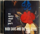 Nick Cave And The Bad Seeds &lrm;&ndash; No More Shall We Part NM / NM cd rock alternativ _ Mute , Germania, 2001