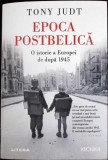 Epoca Postbelica. O Istorie a Europei de Dupa 1945 - Tony Judt, Litera, 2019, 1295 pagini, Istorie Europa