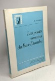 Les ponts romains du Bas-Danube Podurile romane la Dunarea de Jos (in franceza)/ D. Tudor
