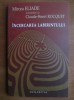 Mircea Eliade - Convorbiri cu Claude Henri Rocquet. Incercarea labirintului (Ed. Humanitas, 2007) istoria religiilor ritual initiatic initiere RARA