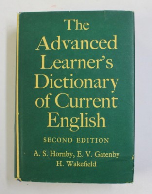 THE ADVANCED DICTIONARY OF CURRENT ENGLISH by A.S. HORNBY ...H. WAKEFIELD , 1963 foto