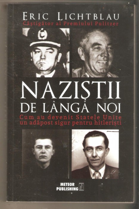 Eric Lichtblau-Nazistii de langa noi