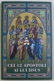 CEI 12 APOSTOLI AI LUI IISUS , 2018