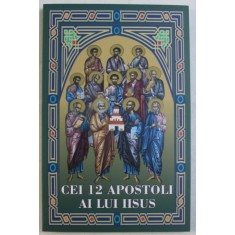 CEI 12 APOSTOLI AI LUI IISUS , 2018
