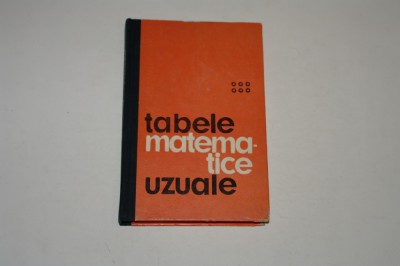 Tabele matematice uzuale - Rogai - Teodorescu foto