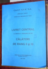 Livret central cu mersul trenurilor de calatori de rang II si III 2003 - 2004 foto