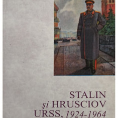 Michael Lynch - Stalin si Hrusciov: URSS, 1924-1964 (editia 1994)
