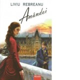 Amandoi - Liviu Rebreanu