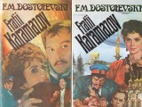 F. M. Dostoievski - Fratii Karamazov, 2 volume