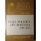 VIATA POLITICA DIN ROMANIA 1918-1944-IOAN SCURTU-110955