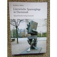 Literarische Spazierg&auml;nge in Darmstadt - Karlheinz M&uuml;ller