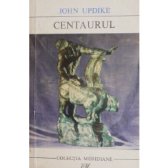 Centaurul - John Updike