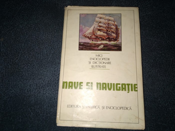 ION A MANOLIU - NAVE SI NAVIGATIE