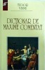 Dictionar de Maxime Comentat - Tudor Vianu - Saeculum - Filosofie, Literatura Romana, Carte Limba Romana