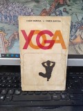 Yoga, Lazar Baroga și Marta Baroga, editura Stadion, București 1973, 075