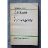 Aurelia Rusu - Lecțiuni și convergențe
