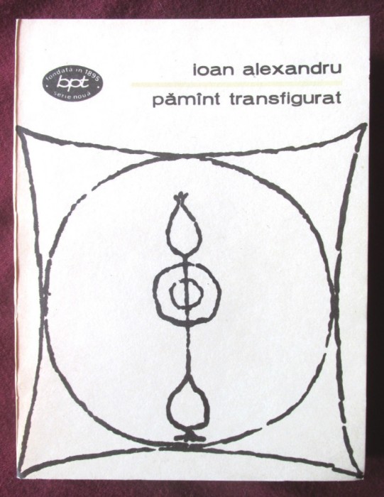 &quot;PAMINT [PAMANT] TRANSFIGURAT&quot;, Ioan Alexandru, 1982. BPT Nr. 1124