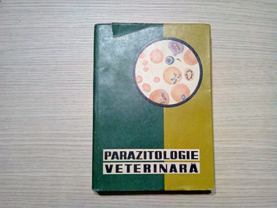 PARAZITOLOGIE VETERINARA - Al. Niculescu - 1968, 454 p.; tiraj: 2150 ex. foto