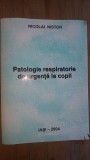 Patologie respiratorie de urgenta la copii- Nicolai Nistor