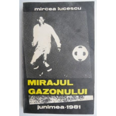 Mirajul gazonului &ndash; Mircea Lucescu