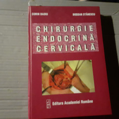 CHIRURGIE ENDOCRINA CERVICALA - CORIN BADIU, BOGDAN STANESCU,ED ACADEMIEI 2005