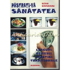 Pastrati-va Sanatatea - Stan Gh. Capinaru