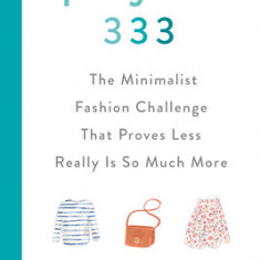 Project 333: The Minimalist Fashion Challenge That Proves Less Really Is So Much More