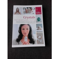 CRYSTALS FOR EVERYDAY LIVING - CHRISTINA RODENBECK (CARTE IN LIMBA ENGLEZA)